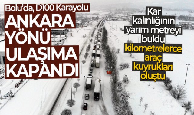 Bolu’da, D100 Karayolu Ankara yönü ulaşıma kapandı!